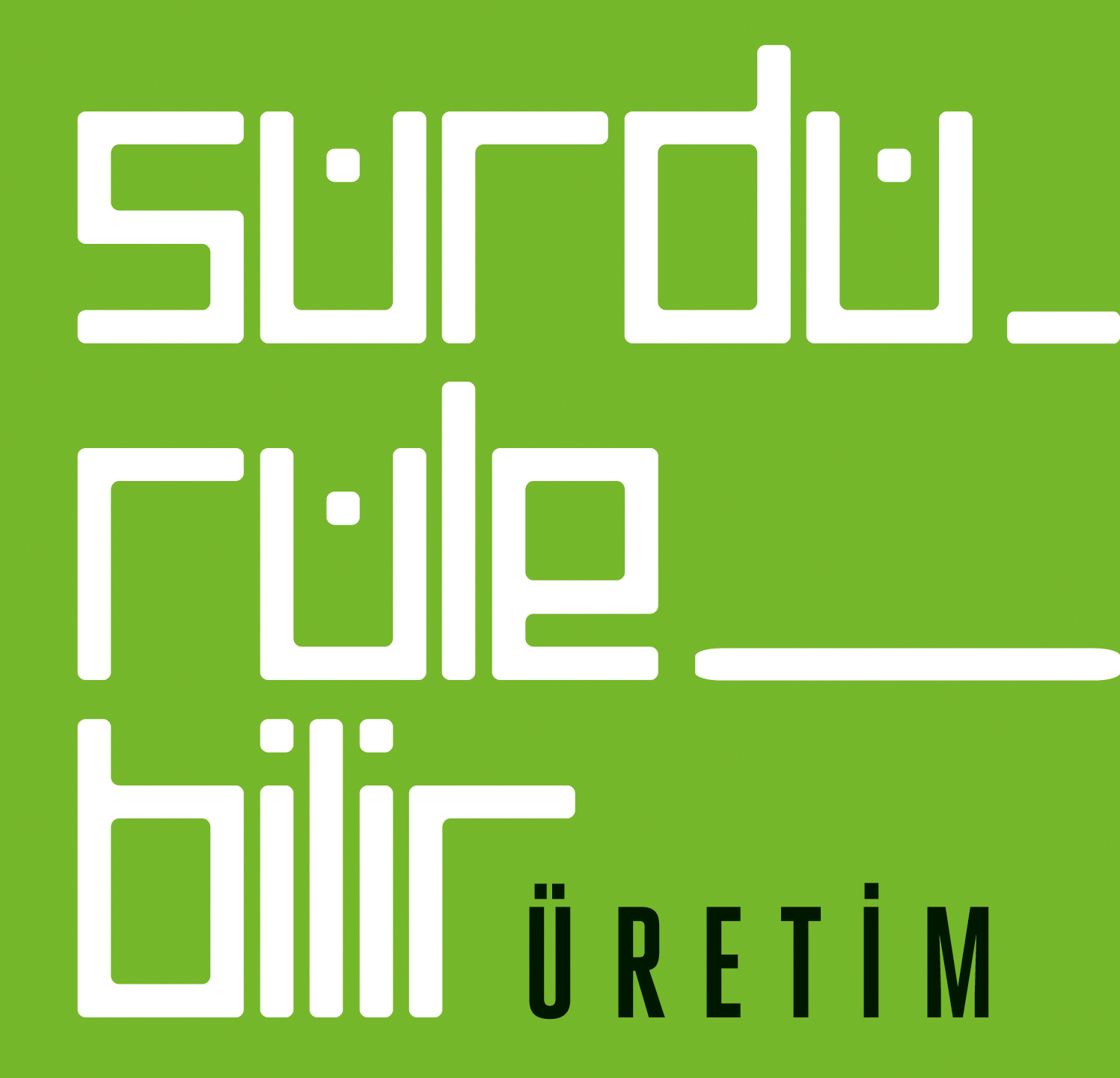 Sürdürülebilir Üretim